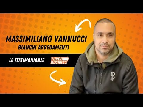 Massimiliano Vannucci di Bianchi Arredamenti nella video testimonianza per Turbo Business